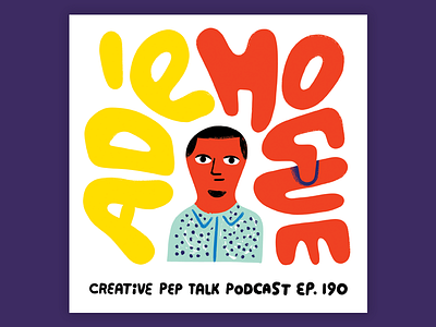 Interview with Adé Hogue!!! ade hogue creative career creative pep talk design illustration lettering portrait