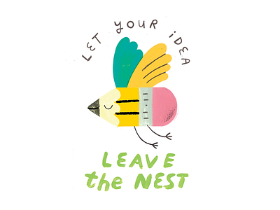 LEAVE THE NEST bird creative career creative pep talk design illustration lettering pencil podcast