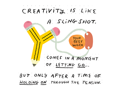 Creativity Slingshot (New Podcast Episode!) creative career creative pep talk creativity design illustration pencil podcast slingshot