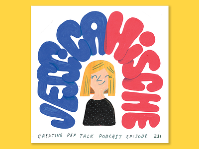 The Power of Finding Your People with Jessica Hische creative career creativity illustration jessica hische lettering podcast woman woman portrait