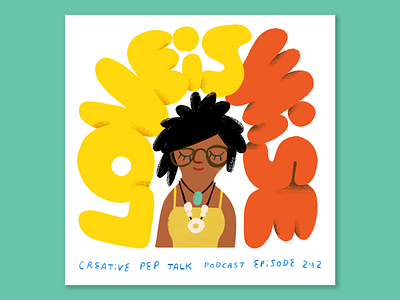 Conversation with Loveis Wise creative pep talk lettering loveis wise podcast podcast art woman woman portrait