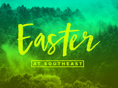 Easter at Southeast church crtvmin easter forest green neon southeast trees yellow