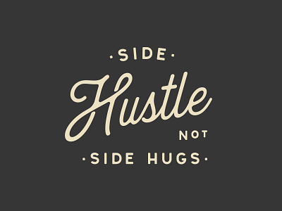 Side Hustle freelance hustle lettering logo logo type logos script shane harris side hustle type type design typography