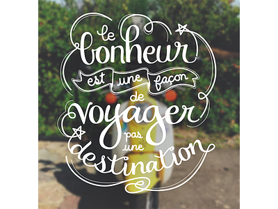 Voyage - clean bonheur handwriting happiness travel typography voyage