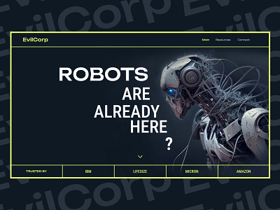 EvilCorp / company website that sells AI ai dailyui design figma figmadesign graphic design landing page robots ui ux