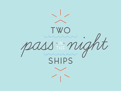 Two Ships doodle idiom lettering saying ships type