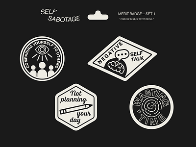 Self-Sabotage Merit Badges badge design branding color palette handlettered handlettering illustration logo design self sabotage typography vector wasting time