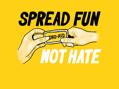 10 Spread Fun Not Hate