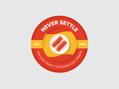 Never Settle (Tostadas Edition) 2016 flag food hanno magnet never settle spain toast tomato tostadas valencia