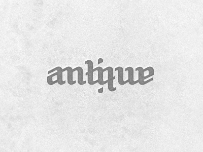 Antique Dribbble ambigram antika antique typography word wordmark