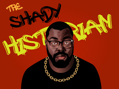 The Shady Historian art black man dark skin design graffiti graphic design hiphop illustration illustrator vector youtube