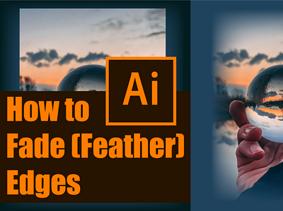 Fade (feather) Edges adobe illustrator design fade fade edges feather feather edges graphic design tips tutorials