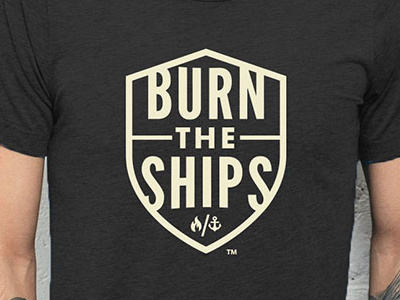 Burn The Ships