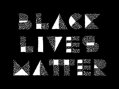 Black Lives Matter black lives matter blm custom lettering geometric lettering type typography