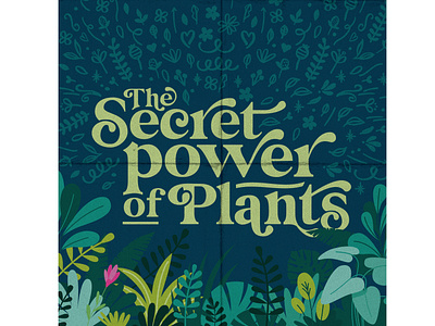 Typography: Secret Power of Plants