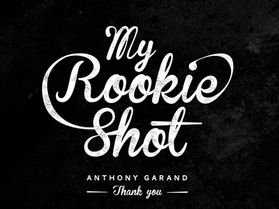 My Rookie Shot debut script typography