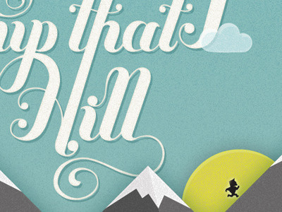 Keep Running Up That Hill illustration running texture typography