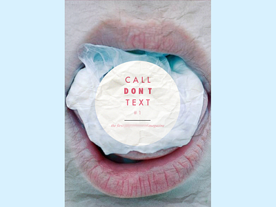 Call dont Text editorial design magazine cover