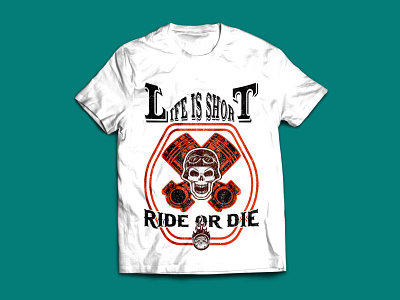 Life Is Short Ride Or Die design graphicdesign motorcycle motorcycle lovers motorcycle tshirt print design tshirt design tshirts typography