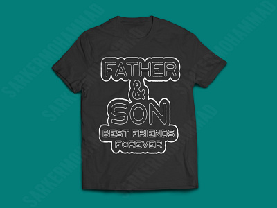 FATHER SON BEST FEIRNDS FOREVER dad tshirt design graphicdesign print design tshirt design tshirts typography