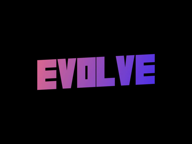 EVOLVE animation illustration kinetic kinetic typography logo motion graphics typography ui