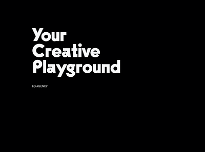 Lo Agency, YOUR CREATIVE PLAYGROUND! agency branding creative design graphic design logo