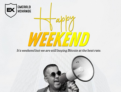 Happy Weekend Design for Emerald Xchange