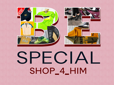 Be Special shop for him