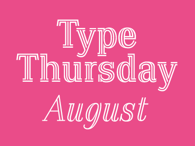 Type Thursday August is a Dribbble Meet up! dribbble font lettering meetup type