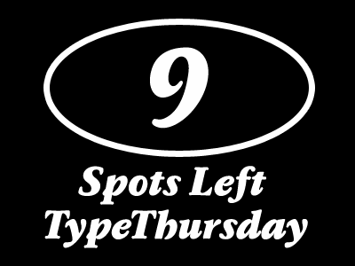 9 Spots Left for TypeThursday November brooklyn font lettering meetup new york city nyc type typography ux