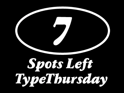 7 Spots Left for TypeThursday November brooklyn font lettering meetup new york city nyc type typography ux