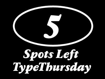 5 Spots Left for TypeThursday brooklyn font lettering meetup new york city nyc type typography ux