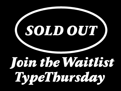 We're Sold Out for TypeThursday brooklyn font lettering meetup new york city nyc type typography ux