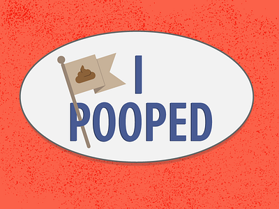 Pooped flat icon iconography illustration just for fun motivation pixel perfect poop sticker voted