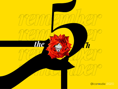 NOVEMBER 5th brand branding flower gt guatemala guy fawkes icarosdie illustration loveistheanswer november photoshop vector yellow