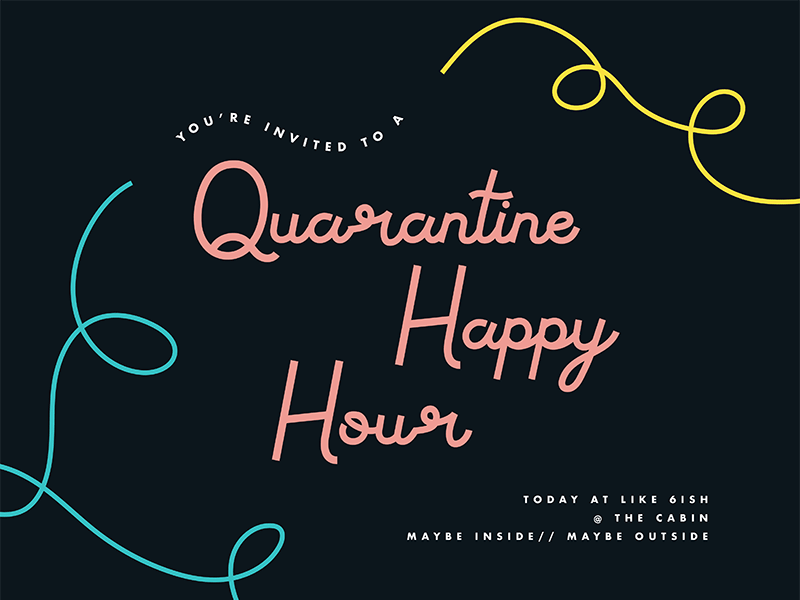 Quarantine HH colorful design fun gif happy hour invite pink quarantine typography