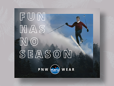 Fun Has No ad clothes collage image kavu magazine pnw winter