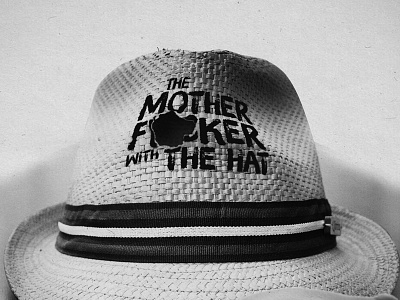 The Motherf**ker with the Hat hat mother photo theater