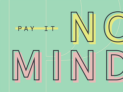 Pay It No Mind colorful marsha p johnson pastel pay it no mind typography