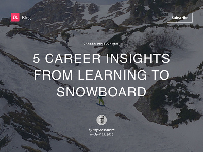 5 Career Insights from Learning to Snowboard article blog career development epicurrence growth invision montues snow writing