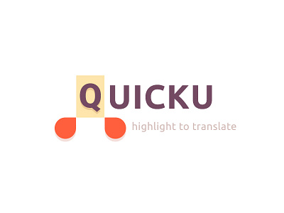Quicku - Highlight to Translate app design dictionary instant logo quick selection translator