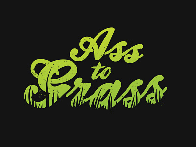 Ass To Grass - Tshirt apparel brush design fitness gradient tshirt vector