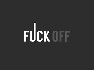 "Fuck Off" Minimal