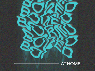 Bored At Home 2020 at home bored design fun noise quarantine twirl wave