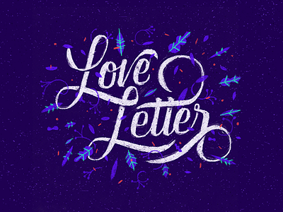 Love letter handmade letter lettering love plants type