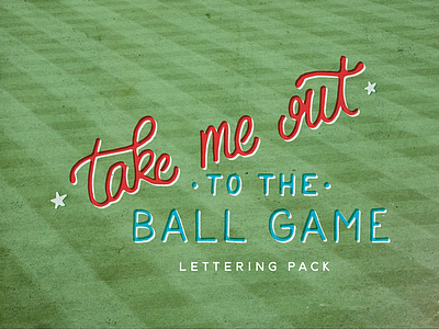 Take Me Out to the Ball Game ball game baseball hand lettering lettering script vintage