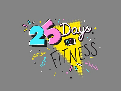 25 Days of Fitness 80s 90s awesome fintness lettering rad radical retro