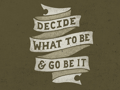 Decide What To Be
