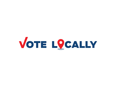 Vote Locally–02 by Joshua Gille on Dribbble