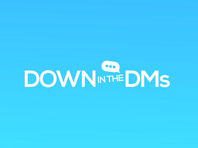 Down in the DMs - Brand